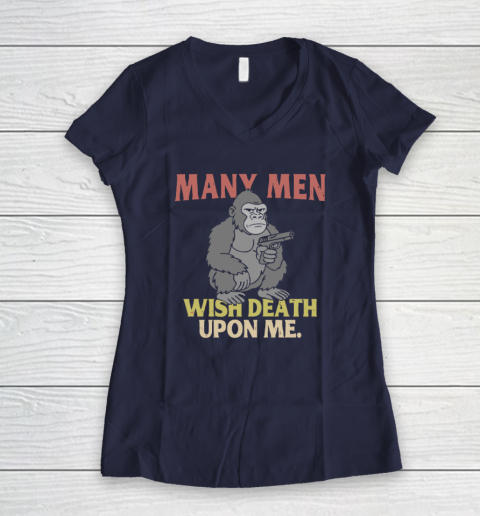 Gorilla Many Men Wish Death Upon Me Women's V-Neck T-Shirt 7