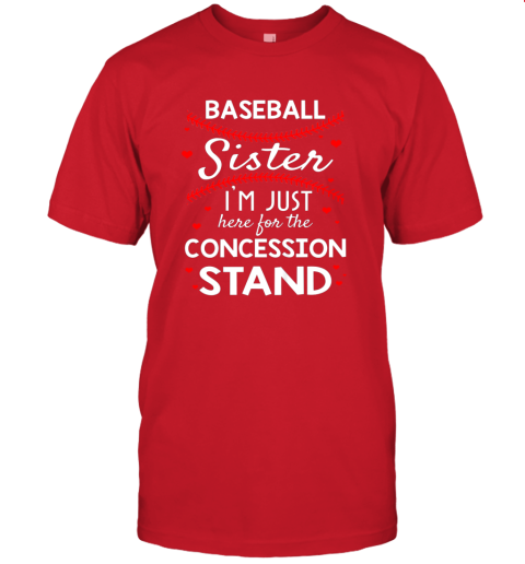 l6s3 baseball sister shirt i39 m just here for the concession stand jersey t shirt 60 front red