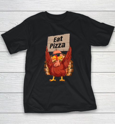 Turkey Eat Pizza Vegan Funny Thanksgiving Youth T-Shirt