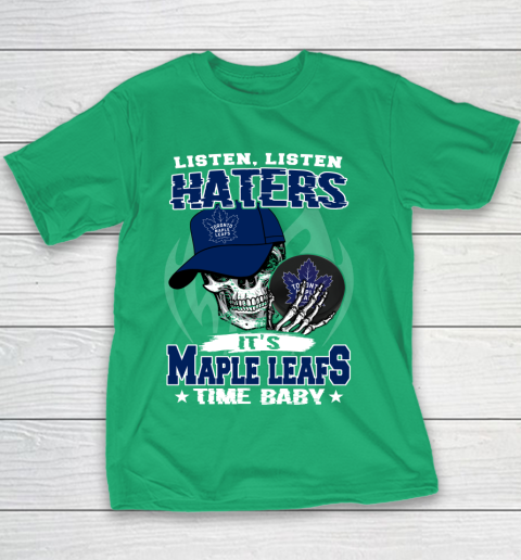 Listen Haters It is LEAFS Time Baby NHL Youth T-Shirt 3