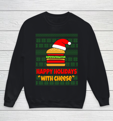 Happy Holidays With Cheese Christmas Ugly Youth Sweatshirt