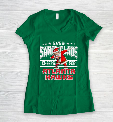Atlanta Hawks Even Santa Claus Cheers For Christmas NBA Women's V-Neck T-Shirt 3