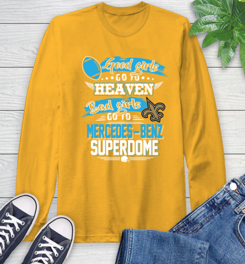 New Orleans Saints NFL Bad Girls Go To Mercedes Benz Superdome Shirt Long Sleeve T-Shirt 2