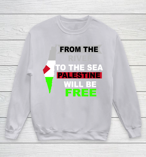 From The River To The Sea Palestine Will Be Free Shirt Youth Sweatshirt 3