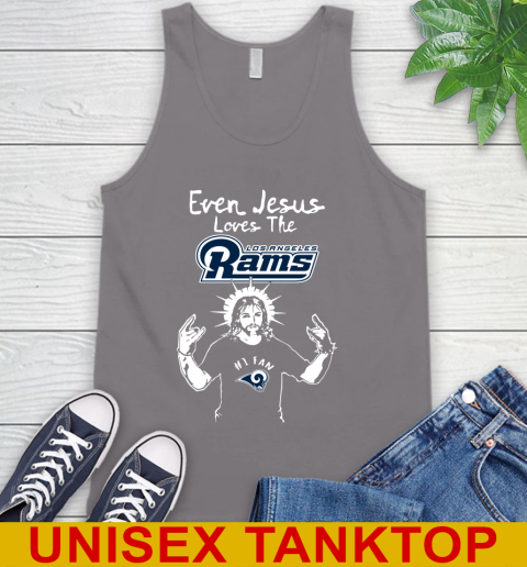 Los Angeles Rams NFL Football Even Jesus Loves The Rams Shirt Tank Top 6