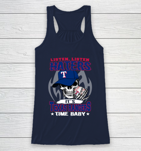 Listen Haters It is RANGERS Time Baby MLB Racerback Tank 8