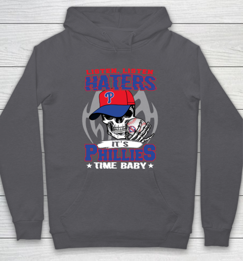 Listen Haters It is PHILLIES Time Baby MLB Hoodie 4