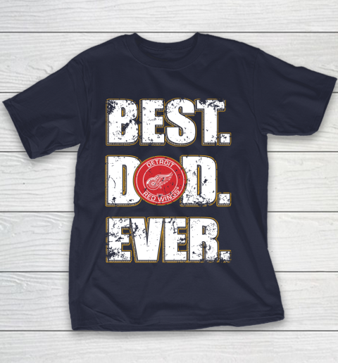 NHL Detroit Red Wings Hockey Best Dad Ever Family Shirt Youth T-Shirt 2
