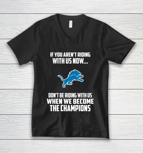 NFL Detroit Lions Football We Become The Champions V-Neck T-Shirt