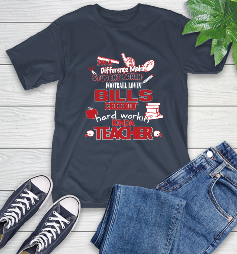 Buffalo Bills NFL I'm A Difference Making Student Caring Football Loving Kinda Teacher T-Shirt 3