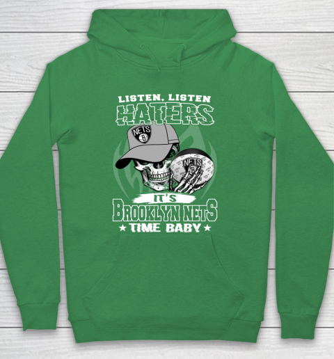 Listen Haters It is NETS Time Baby NBA Hoodie 5