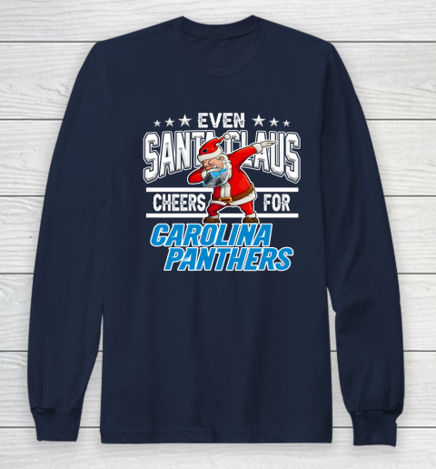 Carolina Panthers Even Santa Claus Cheers For Christmas NFL Long Sleeve T-Shirt 2