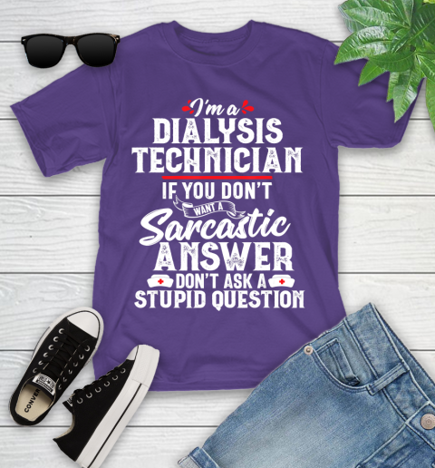 Nurse Shirt Dialysis Technician Sarcastic Funny Tech Nephrology