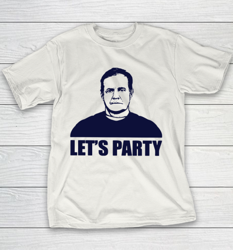 Bill Belichick Lets Party Youth T-Shirt