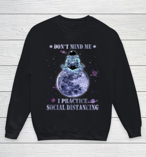 YOGA Dont Mind Me I Practice Social Distancing Youth Sweatshirt
