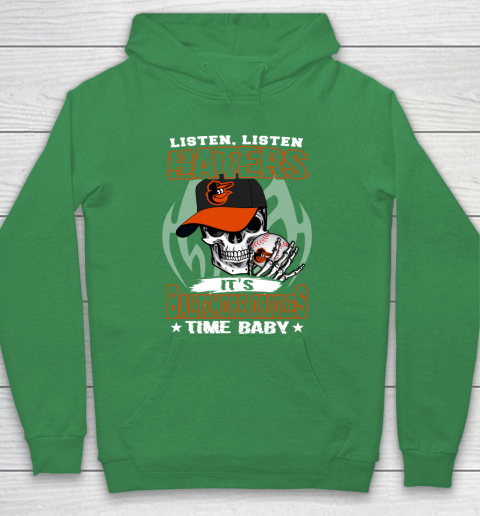 Listen Haters It is ORIOLES Time Baby MLB Hoodie 5