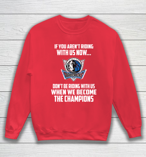 NBA Dallas Mavericks Basketball We Become The Champions Sweatshirt 7