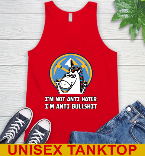 Denver Nuggets NBA Basketball Unicorn I'm Not Anti Hater I'm Anti Bullshit Tank Top 6