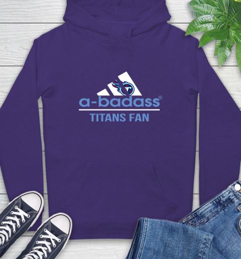 NFL A Badass Tennessee Titans Fan Adidas Football Sports Hoodie 5