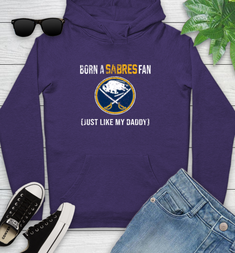 NHL Buffalo Sabres Hockey Loyal Fan Just Like My Daddy Shirt Youth Hoodie 5