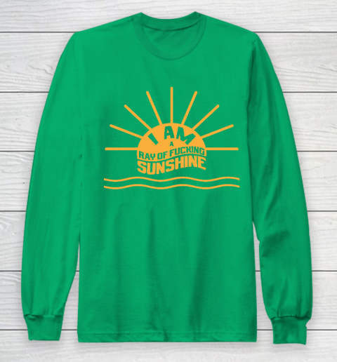 I am a Ray of fucking Sunshine Long Sleeve T-Shirt 4