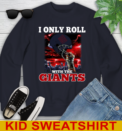 New York Giants NFL Football I Only Roll With My Team Sports Youth Sweatshirt 2