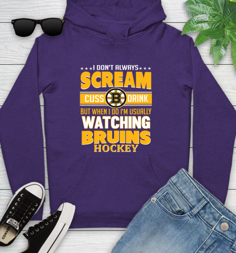 Boston Bruins NHL Hockey I Scream Cuss Drink When I'm Watching My Team Youth Hoodie 5