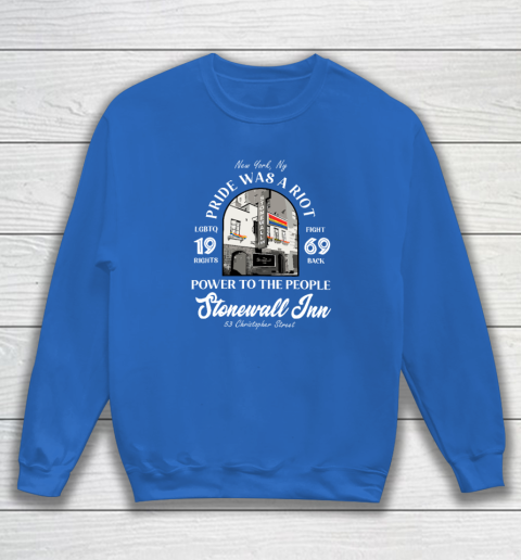 Stonewall Inn LGBTQ History Pride Was A Riot Gay Pride Month Sweatshirt 5