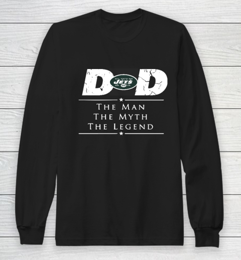 New York Jets NFL Football Dad The Man The Myth The Legend Long Sleeve T-Shirt