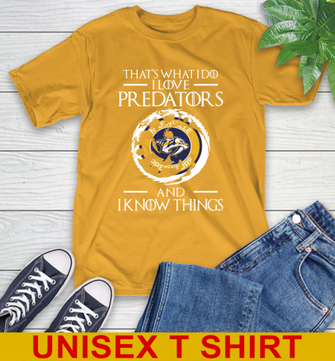 Nashville Predators NHL Hockey That's What I Do I Love My Team And I Know Things Game Of Thrones 2