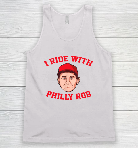 I Ride With Philly Rob Philadelphia Baseball Tank Top