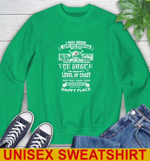 Anaheim Ducks NHL Hockey If You Mess With Me While I'm Watching My Team Sweatshirt 8