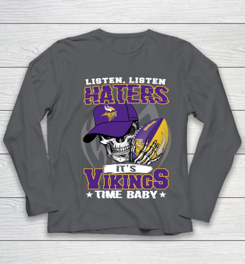 Listen Haters It is VIKINGS Time Baby NFL Youth Long Sleeve 6
