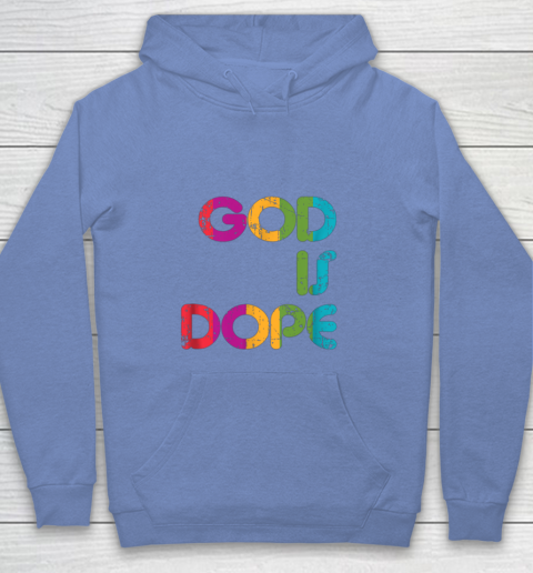 God is Dope Funny Christian Faith Believer Youth Hoodie 10