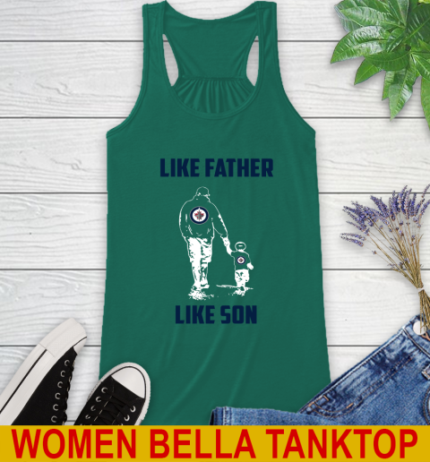 Winnipeg Jets NFL Football Like Father Like Son Sports Racerback Tank 5