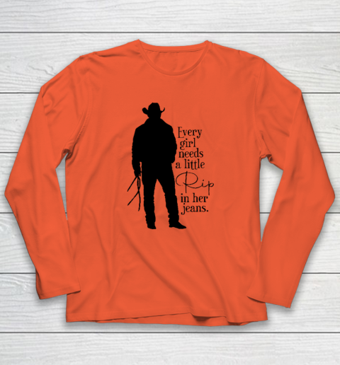 Every Girl Needs A Little Rip In Her Jeans T Shirt Long Sleeve T-Shirt 3