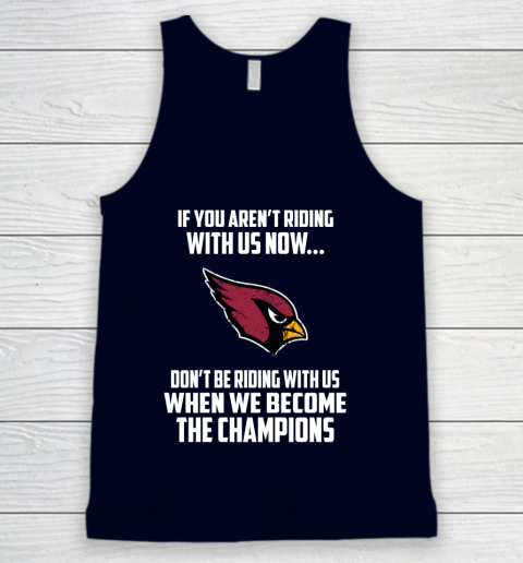 NFL Arizona Cardinals Football We Become The Champions Tank Top 2