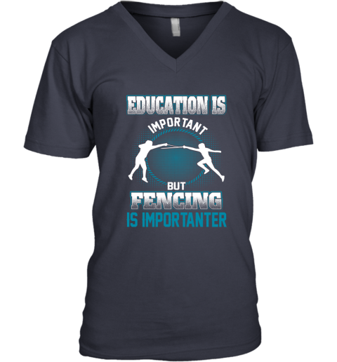 Education Is Important But Fencing Is Importanter V-Neck T-Shirt 2