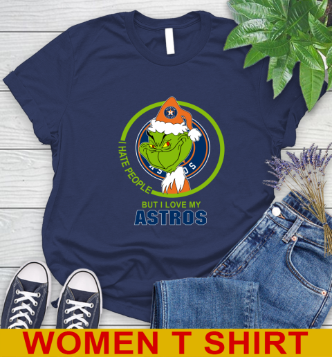 Houston Astros MLB Christmas Grinch I Hate People But I Love My Favorite Baseball Team Women's T-Shirt 12