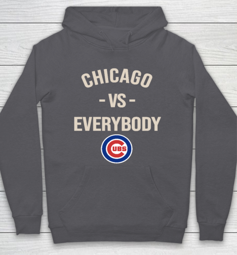 Chicago Cubs Vs Everybody Hoodie 4