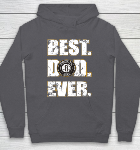 NBA Brooklyn Nets Basketball Best Dad Ever Family Shirt Hoodie 4