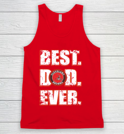 NFL Cleveland Browns Football Best Dad Ever Family Shirt Tank Top 5
