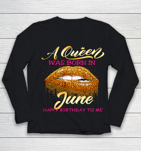 Queen Was Born In June Happy Birthday Girl Leopard Lips Youth Long Sleeve