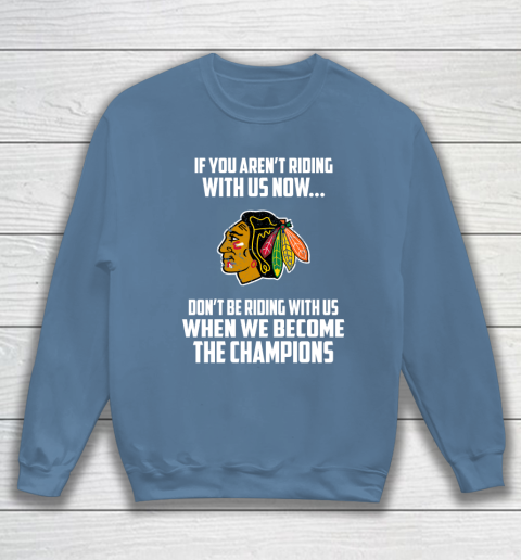 NHL Chicago Blackhawks Hockey We Become The Champions Sweatshirt 6