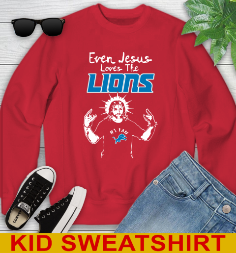 Detroit Lions NFL Football Even Jesus Loves The Lions Shirt Youth Sweatshirt 7