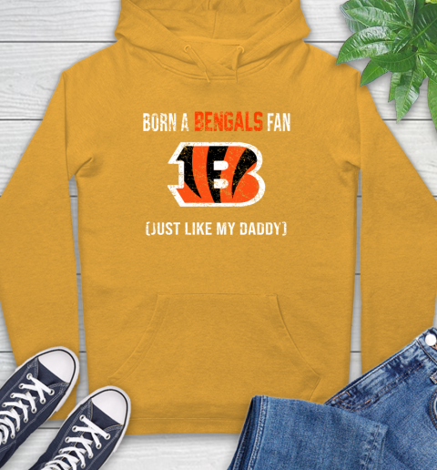 NFL Cincinnati Bengals Football Loyal Fan Just Like My Daddy Shirt Hoodie 2