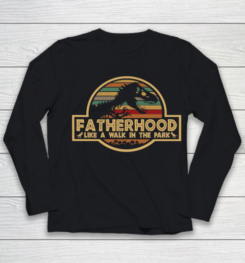 Fatherhood Like A Walk In The Park Retro Vintage T Rex Dinosaur Father's Day For Dad Youth Long Sleeve