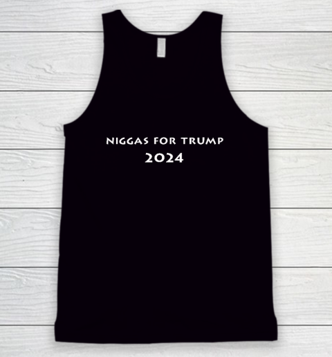 Niggas For Trump Tank Top