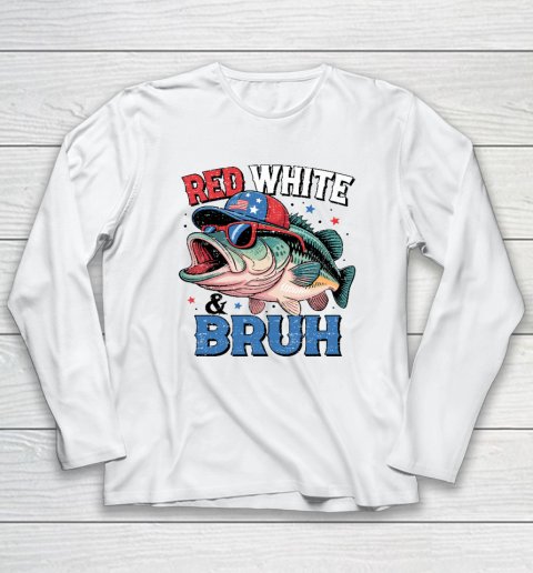 Red White And Bruh Shirt 4th Of July Patriotic Fish Long Sleeve T-Shirt