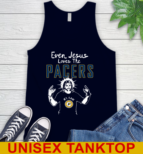 Indiana Pacers NBA Basketball Even Jesus Loves The Pacers Shirt Tank Top 2